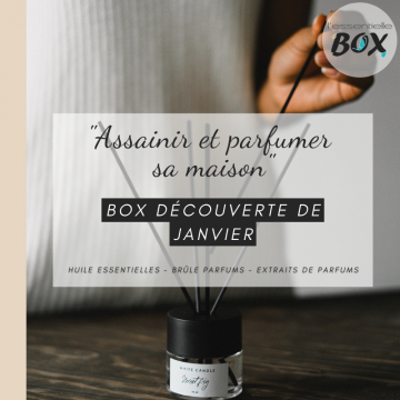 L'Essentielle Box du mois : Janvier - Assainir et parfumer sa maison