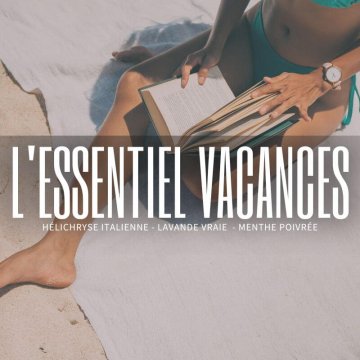 Kit Huiles Essentielles - L'Essentiel pour les Vacances d'Été